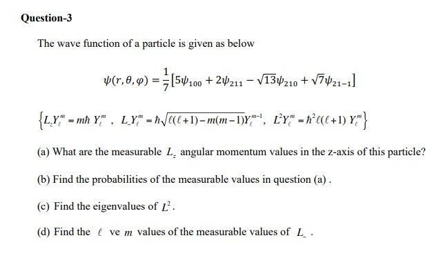Solved The wave function of a particle is given as below | Chegg.com