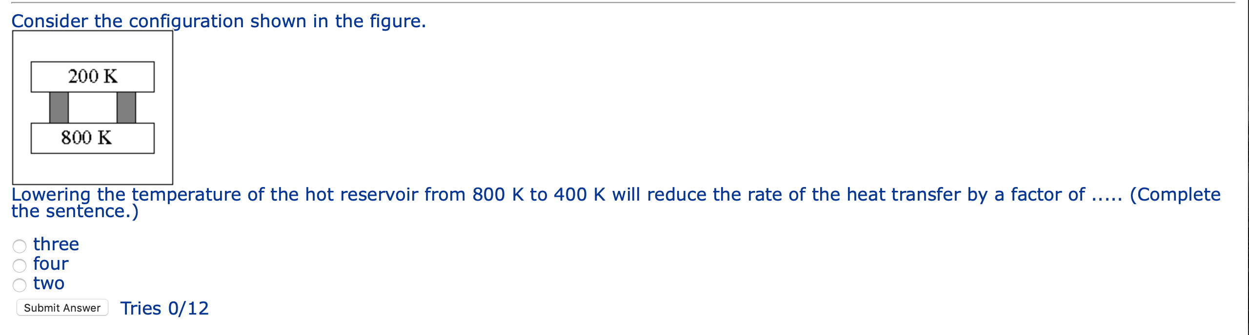 Solved Consider The Configuration Shown In The Figure. 200 K | Chegg.com