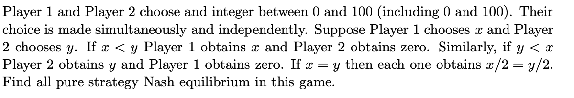 Solved Player 1 and Player 2 choose and integer between 0 | Chegg.com