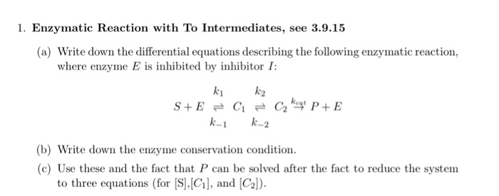 Solved: 1. Enzymatic Reaction With To Intermediates, See 3... | Chegg.com