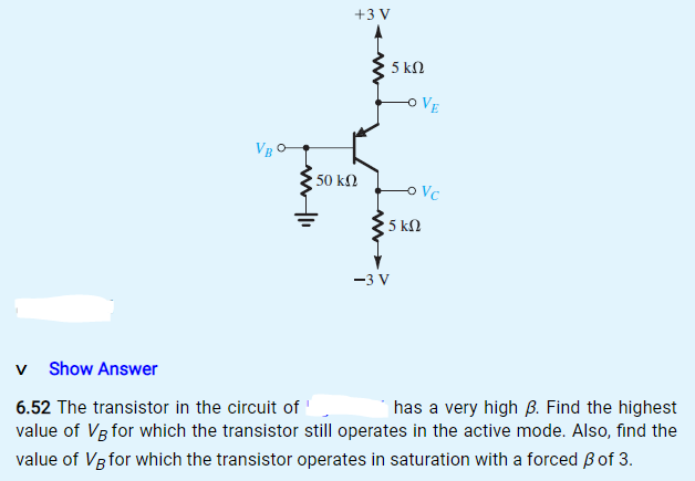 Solved +3V 5 kΩ VE VB 50 k 2 OVc 5 5k12 -3 V v Show Answer | Chegg.com