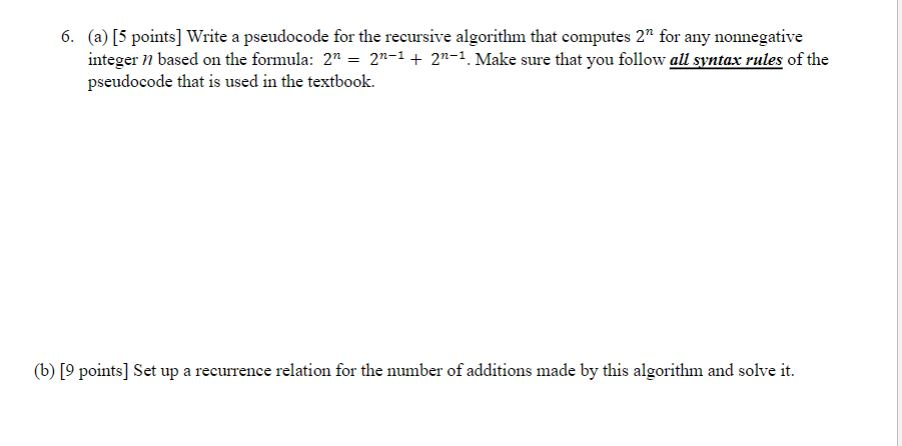 Solved 6. (a) [5 points) Write a pseudocode for the | Chegg.com