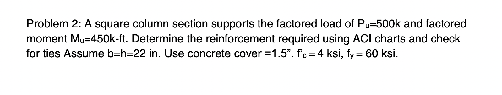 Solved Problem 2 A Square Column Section Supports The Chegg
