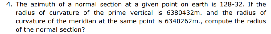 Solved 4. The azimuth of a normal section at a given point | Chegg.com