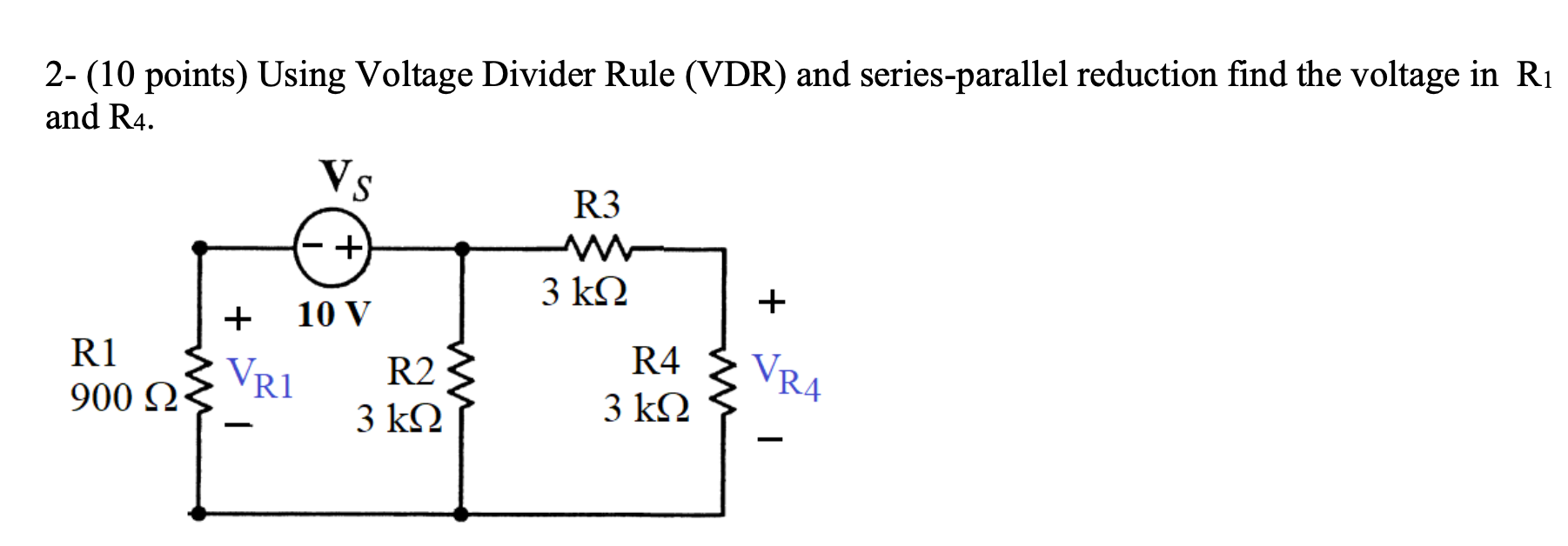 Solved 2 10 Points Using Voltage Divider Rule Vdr And