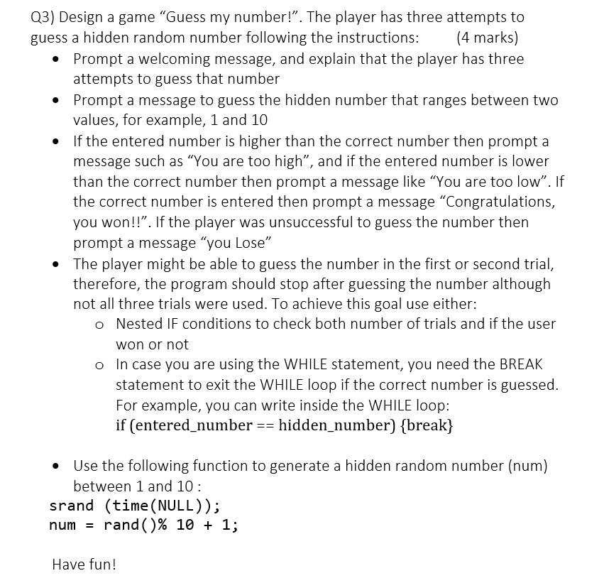 Solved Q3) Design a game "Guess my number!". The player has | Chegg.com
