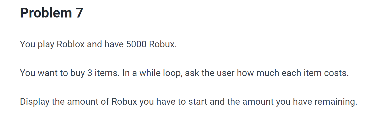 Problem 7 You Play Roblox And Have 5000 Robux You Chegg Com - how to get 5000 robux instantly