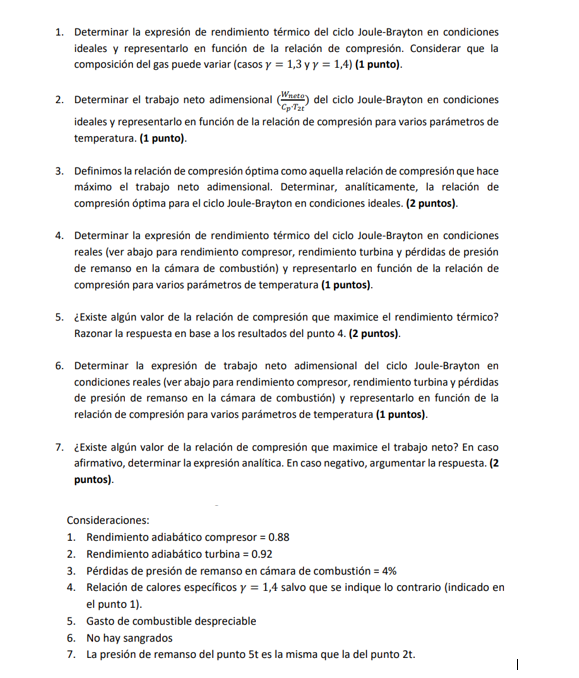 1. Determinar la expresión de rendimiento térmico del ciclo Joule-Brayton en condiciones ideales y representarlo en función d