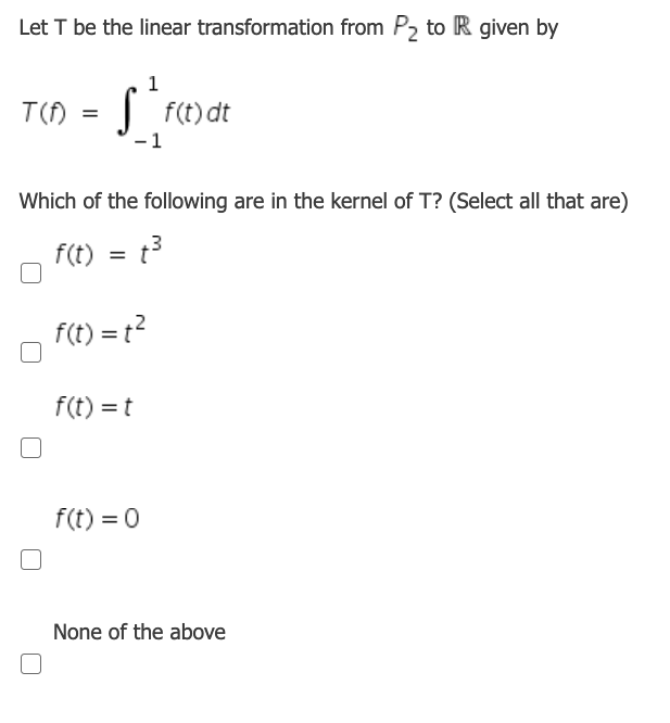 Solved Let T be the linear transformation from P2 to R given | Chegg.com