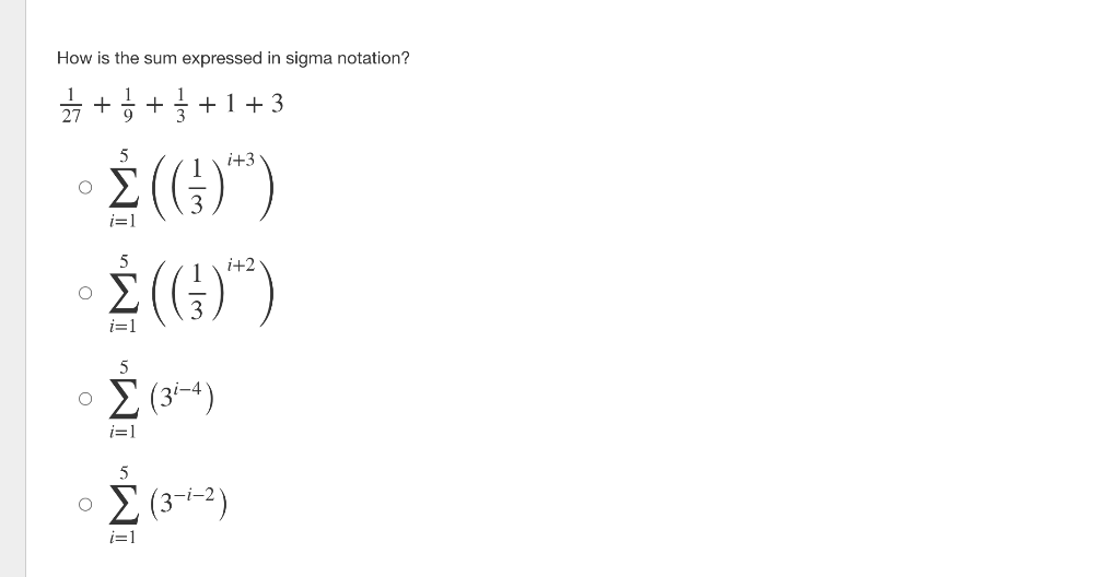 Solved How is the sum expressed in sigma notation? | Chegg.com