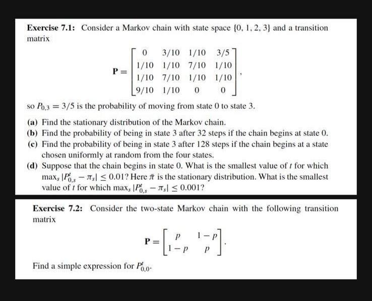 Solved Exercise 7.1: Consider A Markov Chain With State | Chegg.com