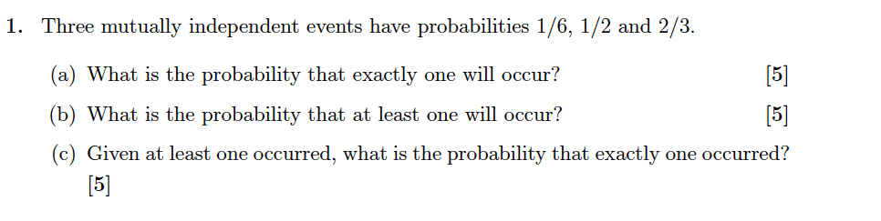Solved 1. Three mutually independent events have | Chegg.com