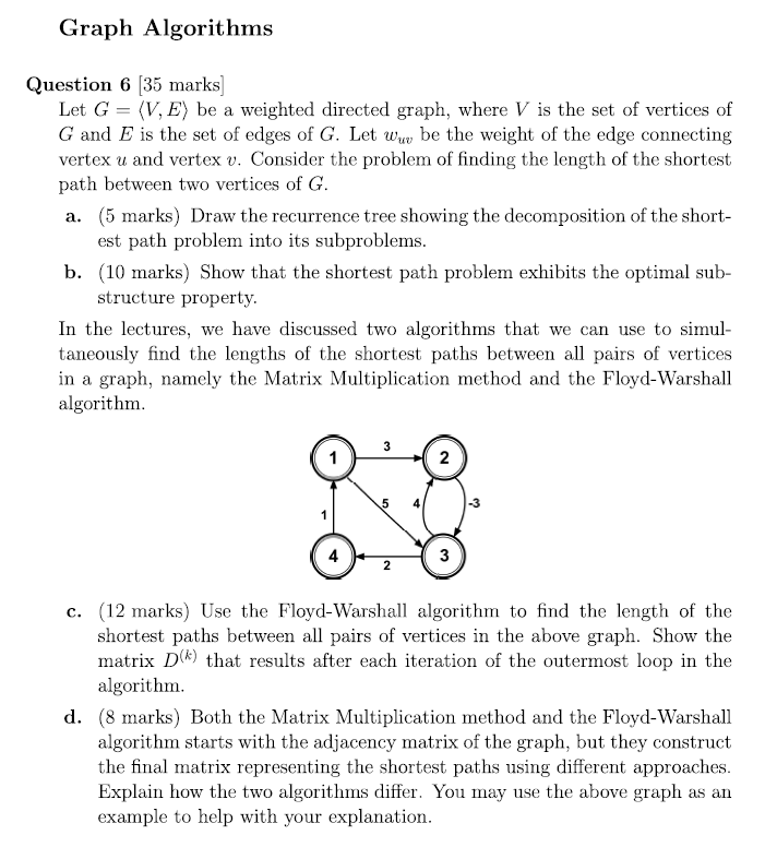 Graph Algorithms Question 6 [35 marks Let G = (V, E) | Chegg.com