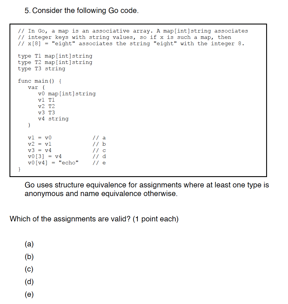 Solved 5. Consider the following Go code. // In Go, a map is | Chegg.com