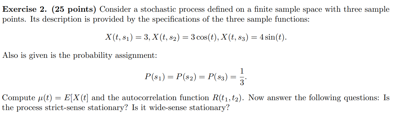 Solved Exercise 2. (25 points) Consider a stochastic process | Chegg.com