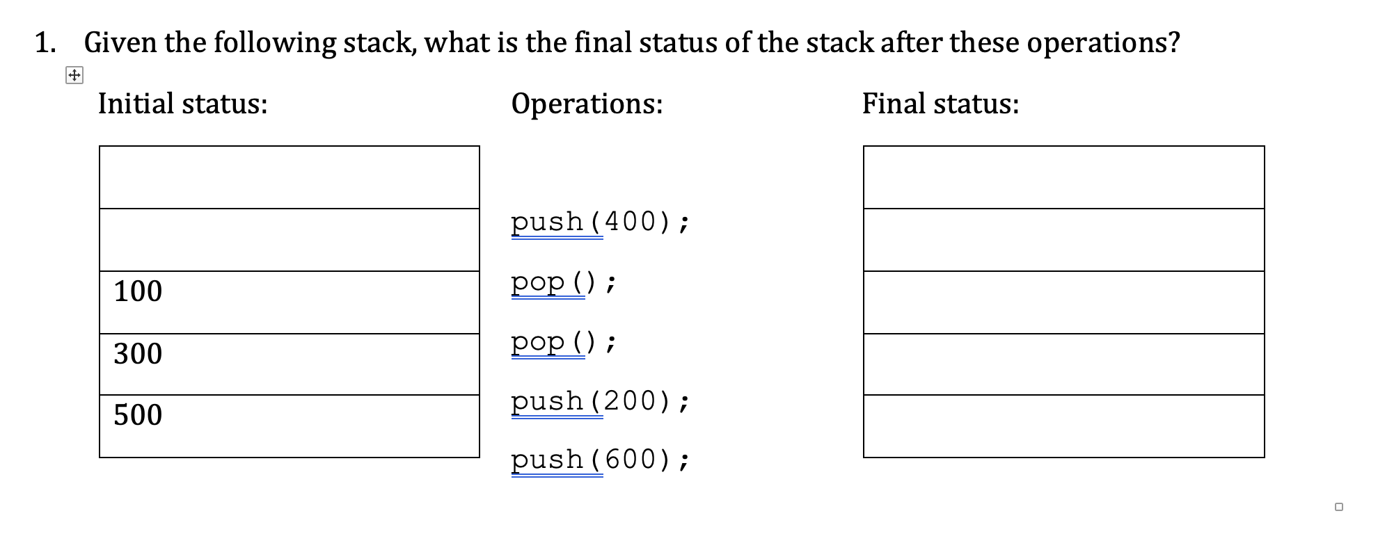 Solved 1. Given the following stack, what is the final | Chegg.com