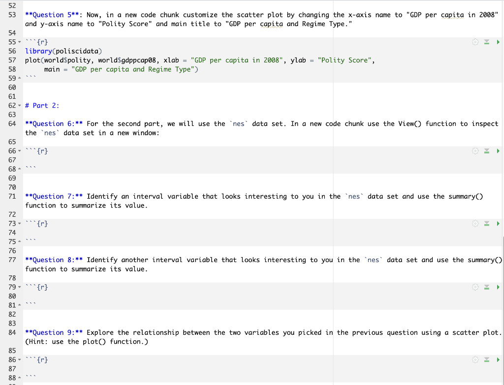 Solved **Question 5**: Now, in a new code chunk customize | Chegg.com
