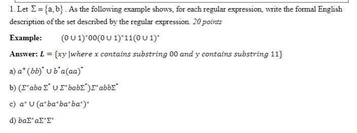 Solved 1. Let Σ={a,b}. As the following example shows, for | Chegg.com