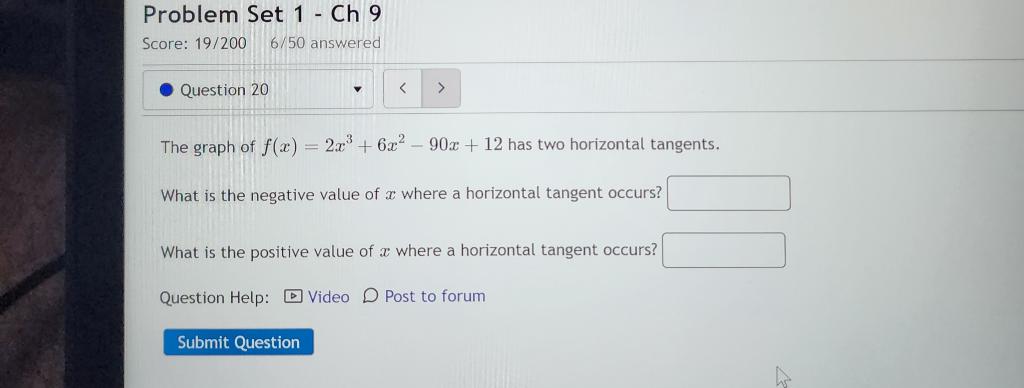 Solved The graph of f(x)=2x3+6x2−90x+12 has two horizontal | Chegg.com