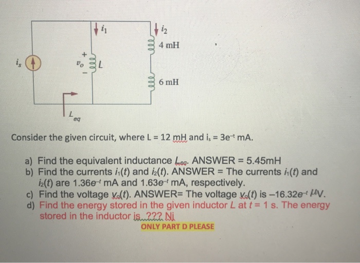 Solved t i 4 mH 6 mH eq Consider the given circuit, where L | Chegg.com