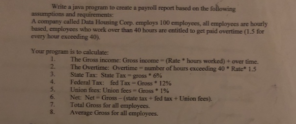 Solved Write a java program to create a payroll report based | Chegg.com