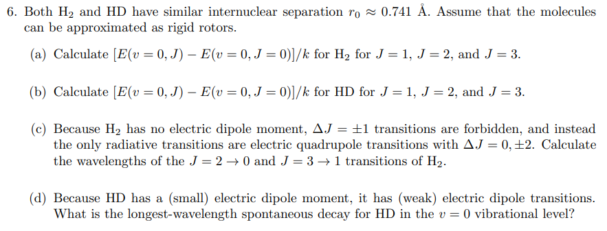 6 Both H2 And Hd Have Similar Internuclear Separa Chegg Com