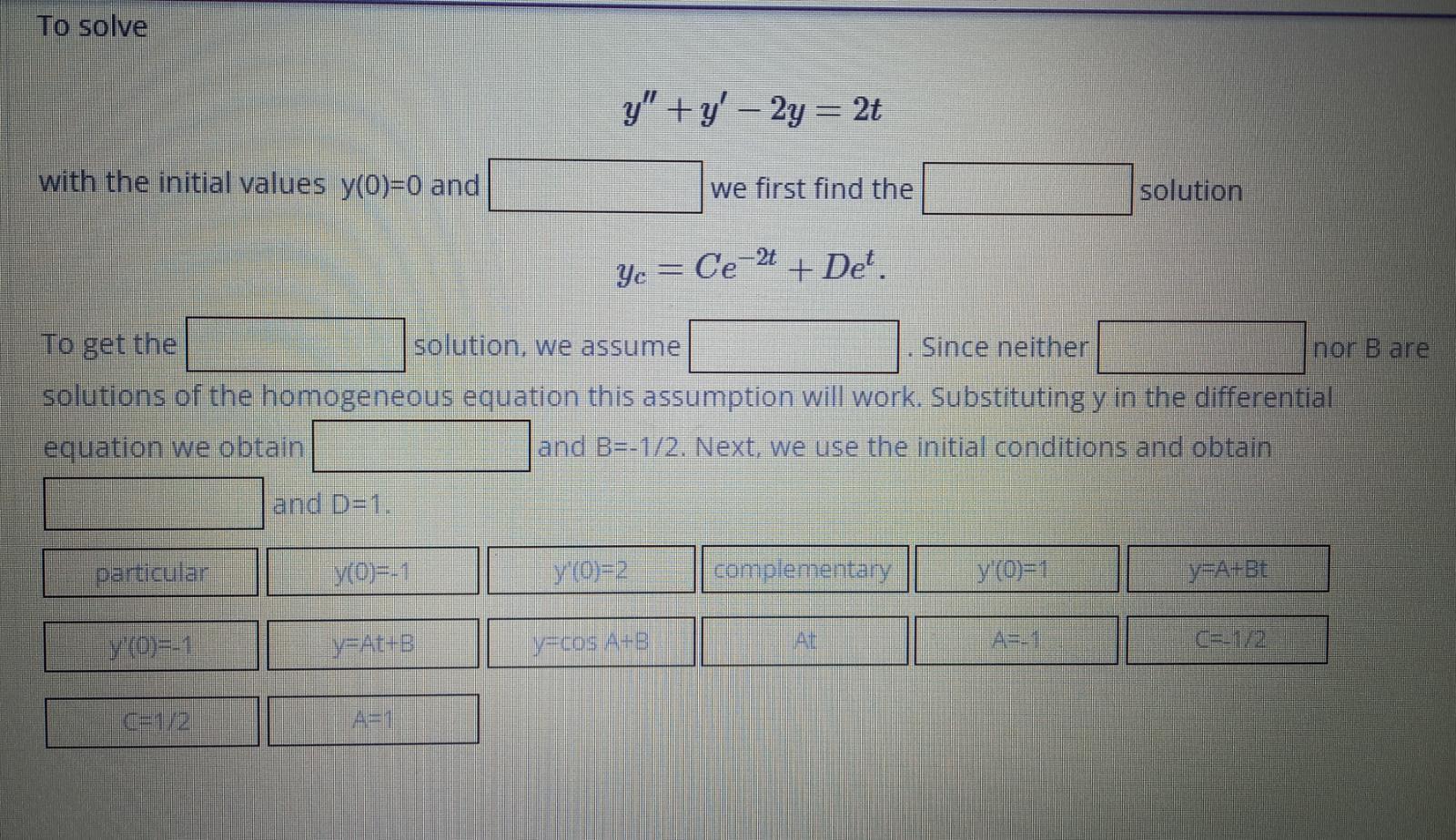 Solved To solve y″ + y′ – 2y = 2t with the initial values | Chegg.com