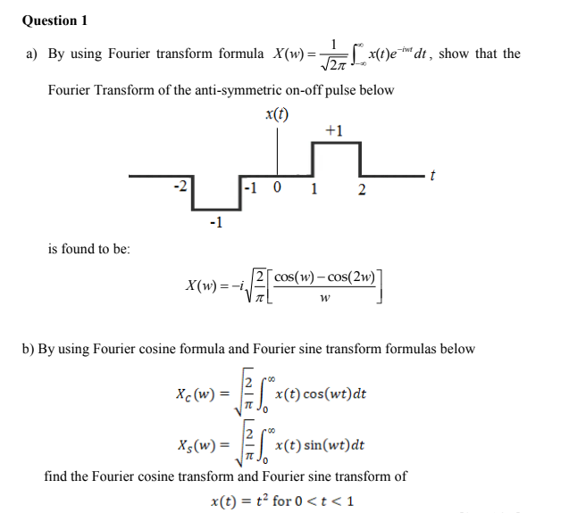 Solved a) By using Fourier transform formula | Chegg.com