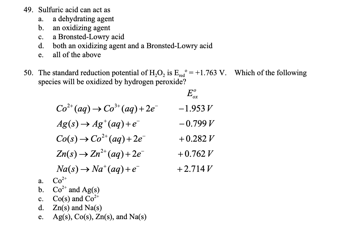 Solved 49. Sulfuric acid can act as a. a dehydrating agent
