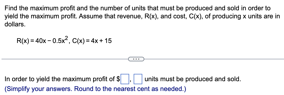 Solved Find the maximum profit and the number of units that | Chegg.com