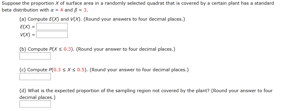 Suppose The Proportion X Of Surface Area In A Chegg Com