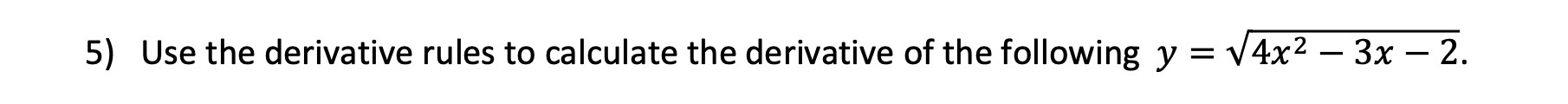 derivative of y=2x^2(3x-4)