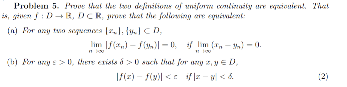 Solved Problem 5. Prove that the two definitions of uniform | Chegg.com