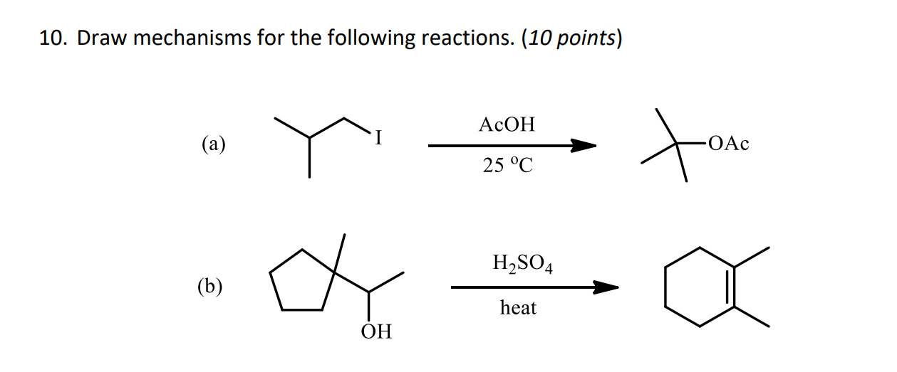 Solved Draw mechanisms for the following reactions. (10 | Chegg.com
