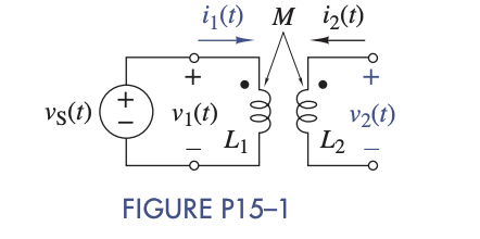 Solved 15–3 In Figure P15-1 L1 = 10 mH, L2 = 5 mH, M = 7 mH, | Chegg.com