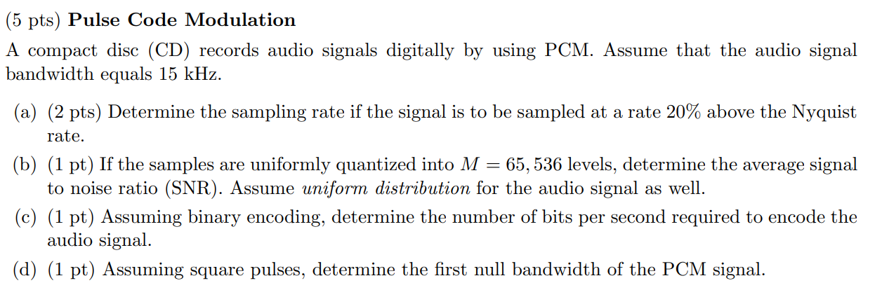 Solved (5 pts) Pulse Code Modulation A compact disc (CD) | Chegg.com