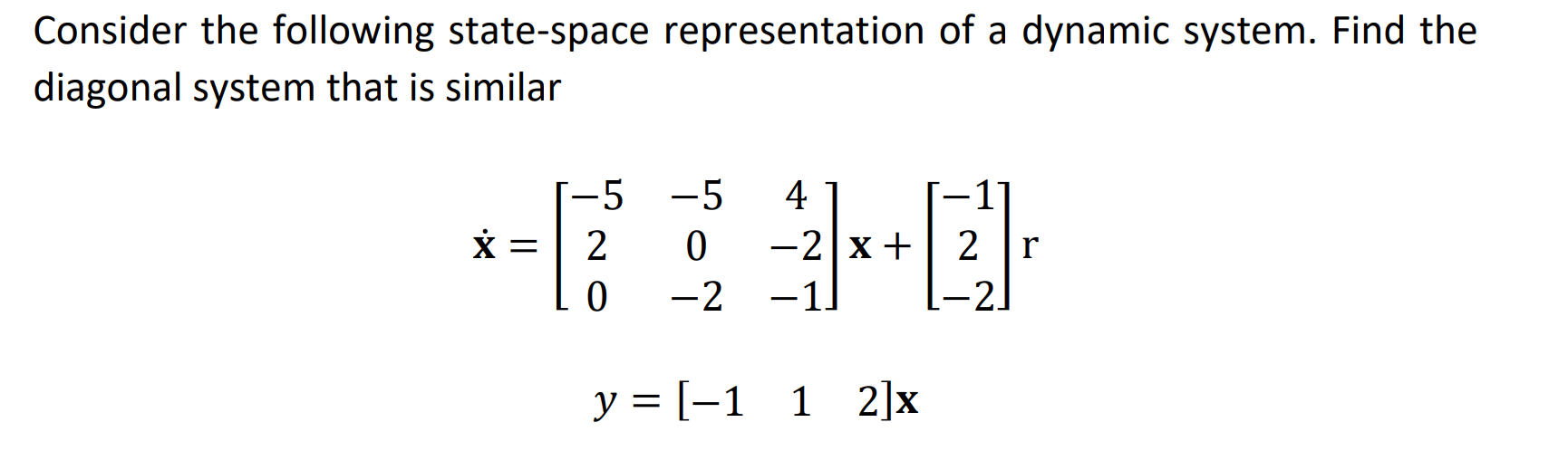 Solved Consider The Following State-space Representation Of | Chegg.com