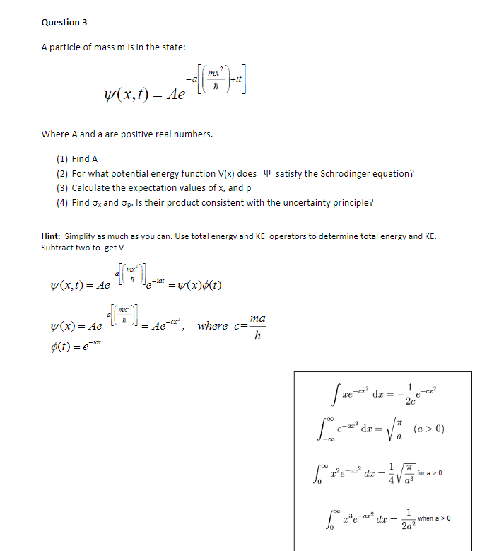 Solved Question 3 A Particle Of Mass M Is In The State M Chegg Com