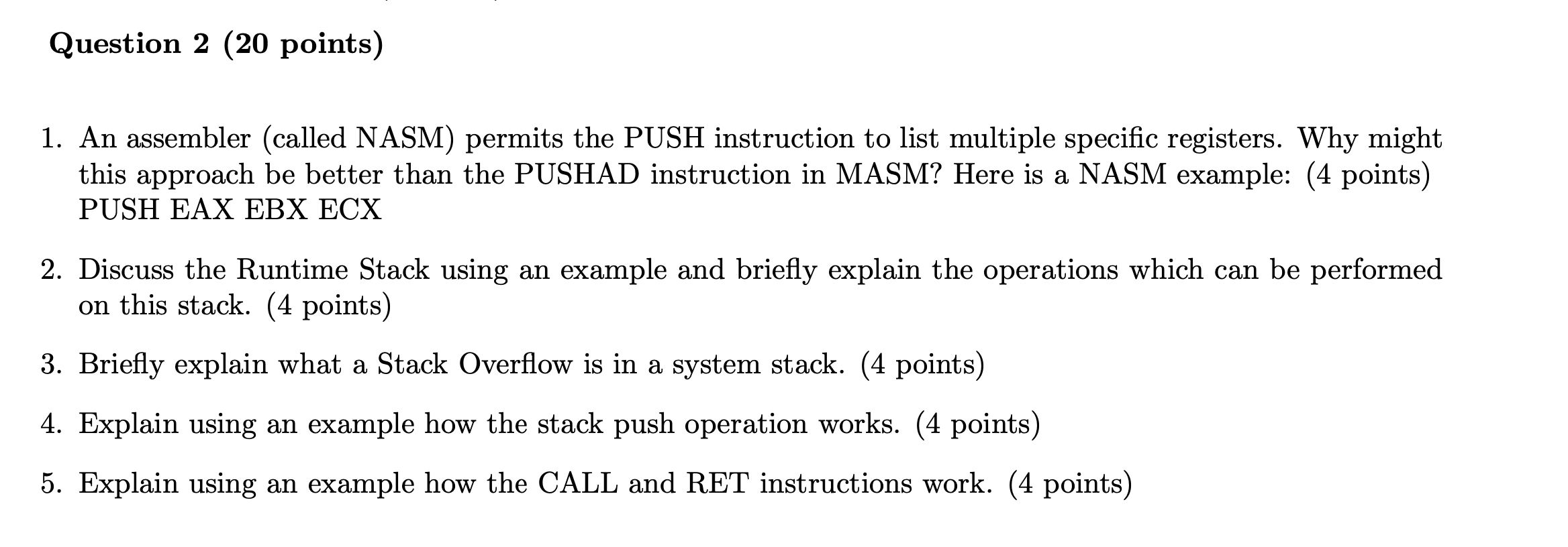 Solved Question 2 (20 points) 1. An assembler (called NASM) | Chegg.com