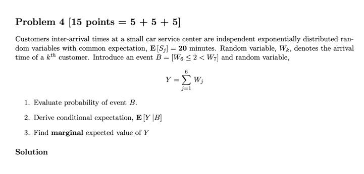 Solved Problem 4 (15 points = 5 + 5 + 5] Customers | Chegg.com
