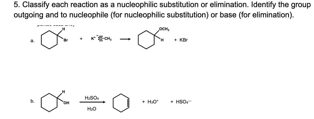 Solved 5. Classify Each Reaction As A Nucleophilic | Chegg.com