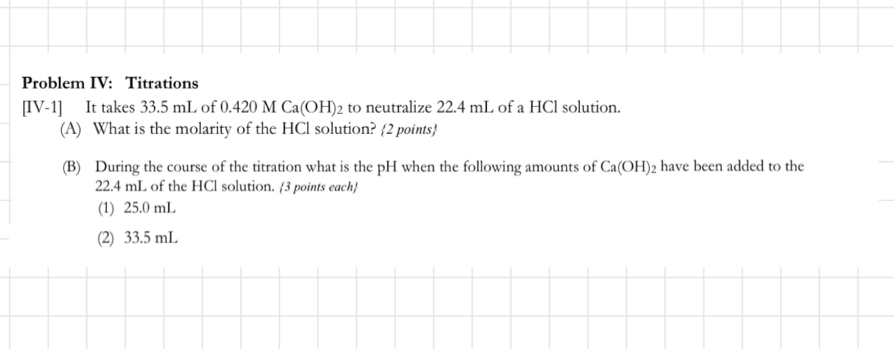 Solved Problem IV: Titrations[IV-1] ﻿It takes 33.5mL ﻿of | Chegg.com