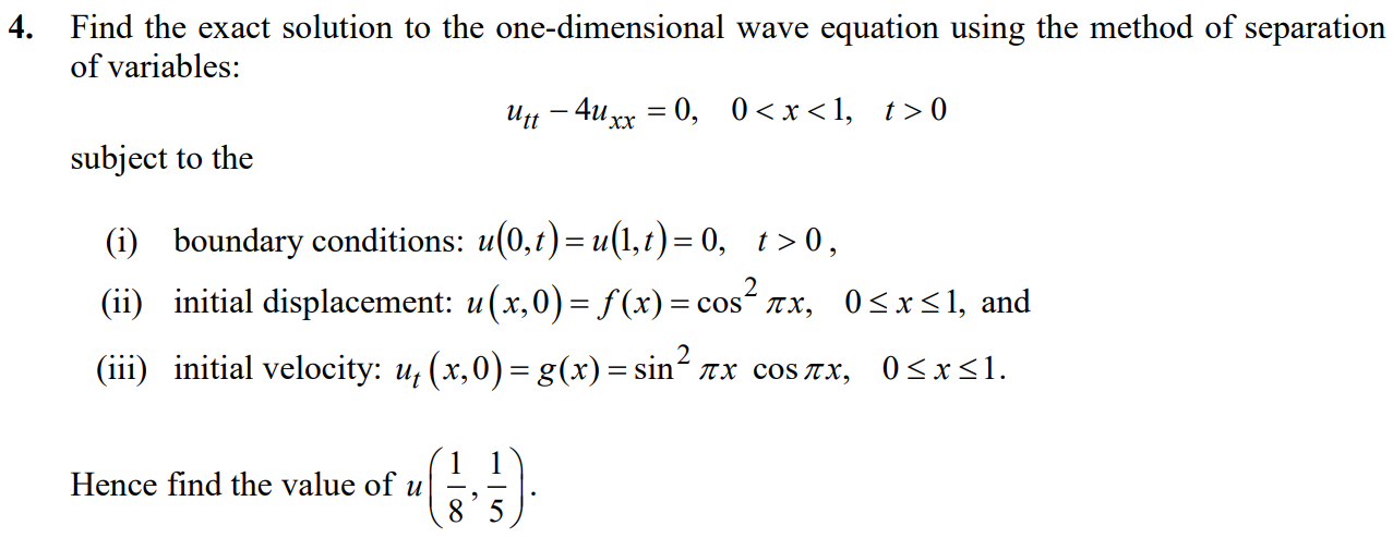 Solved 4. Find the exact solution to the one-dimensional | Chegg.com