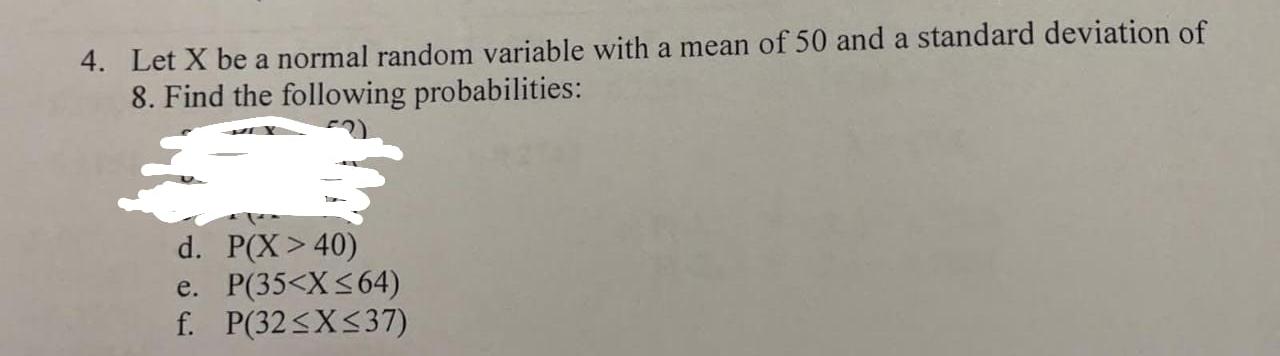 Solved 4. Let X be a normal random variable with a mean of | Chegg.com