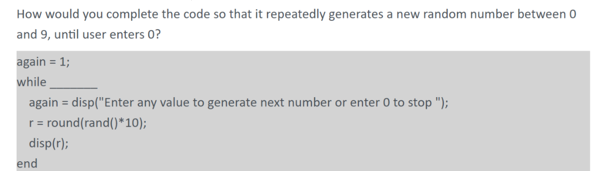 Solved How would you complete the code so that it repeatedly | Chegg.com
