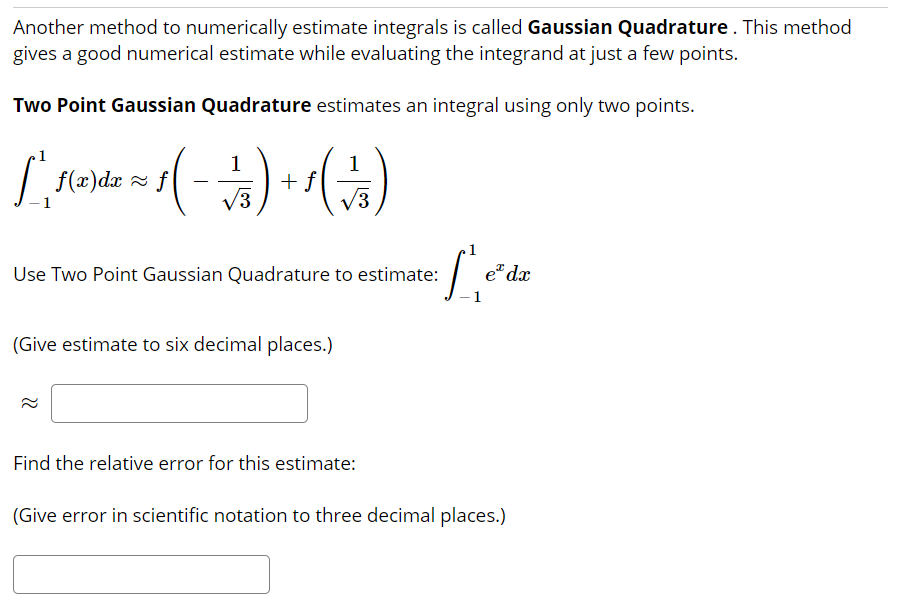 Solved Another method to numerically estimate integrals is | Chegg.com