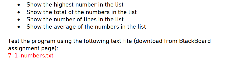 - Show the highest number in the list
- Show the total of the numbers in the list
- Show the number of lines in the list
- Sh