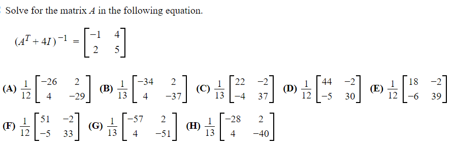 Solved Solve for the matrix A in the following equation. | Chegg.com