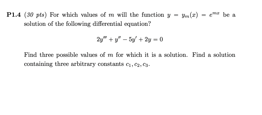 Solved 1.4 (30 pts) For which values of m will the function | Chegg.com