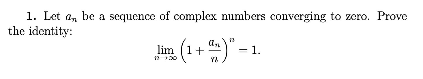 Solved 1. Let an be a sequence of complex numbers converging | Chegg.com